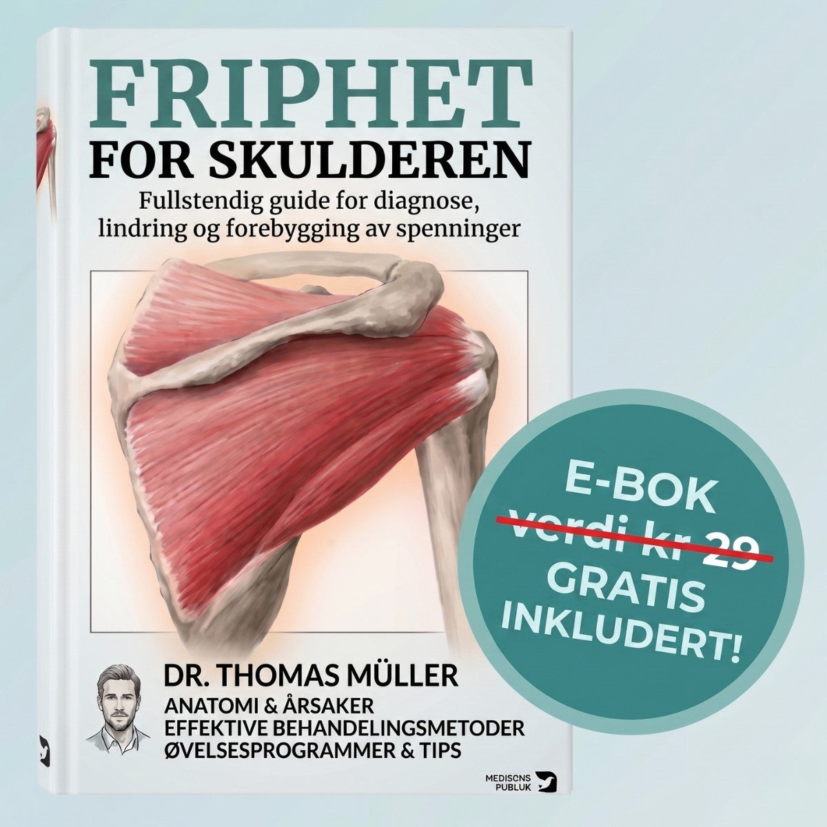Frihet for skulderen – den komplette guiden til full restitusjon (e-bok)