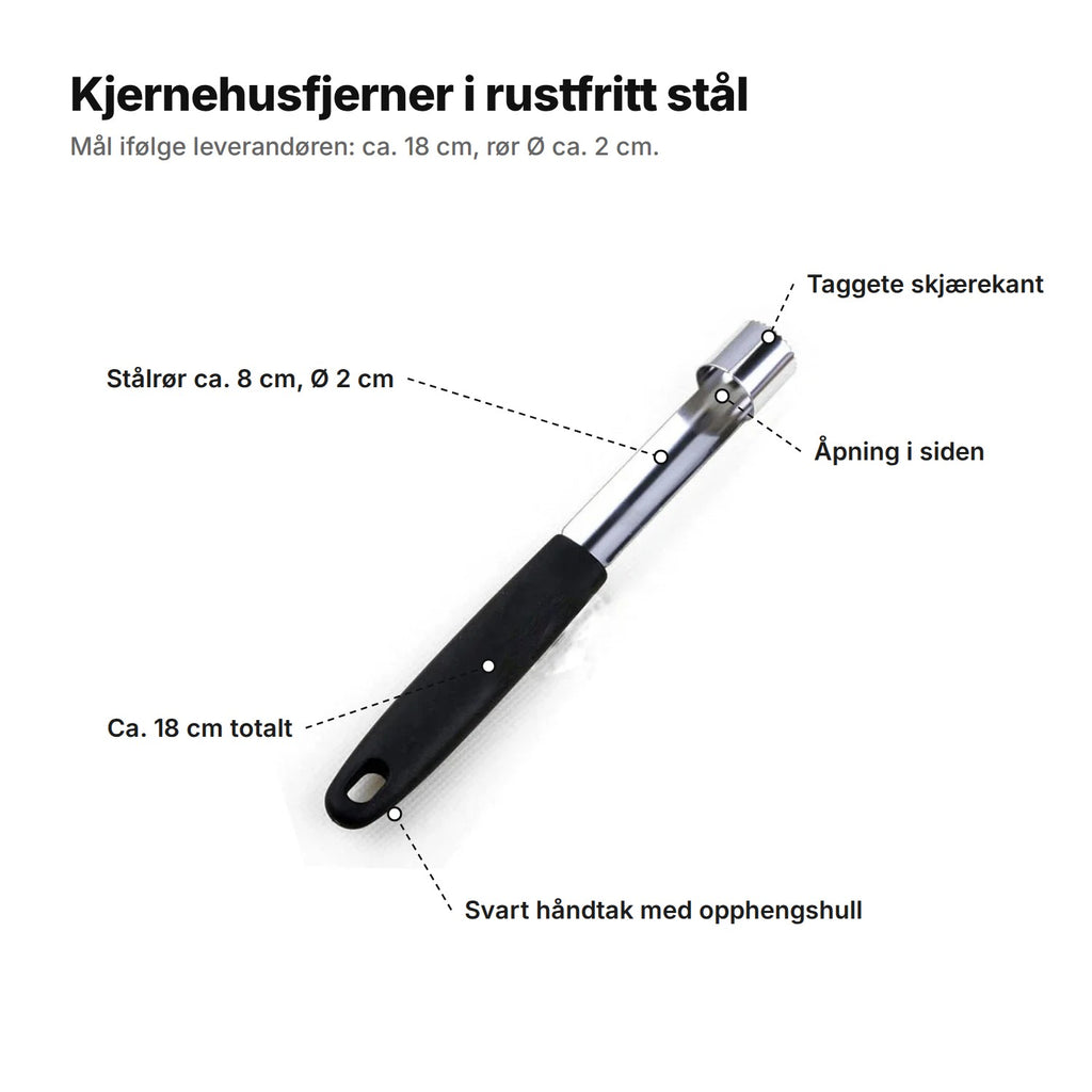 Kjernehusfjerneren forklart: taggete skjærekant, åpning i siden, stålrør ca. 8 cm og Ø 2 cm, svart håndtak med opphengshull, ca. 18 cm totalt