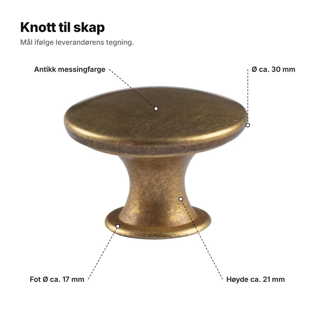 Knott til skap forklart: antikk messingfarge, Ø ca. 30 mm, høyde ca. 21 mm, fot Ø ca. 17 mm