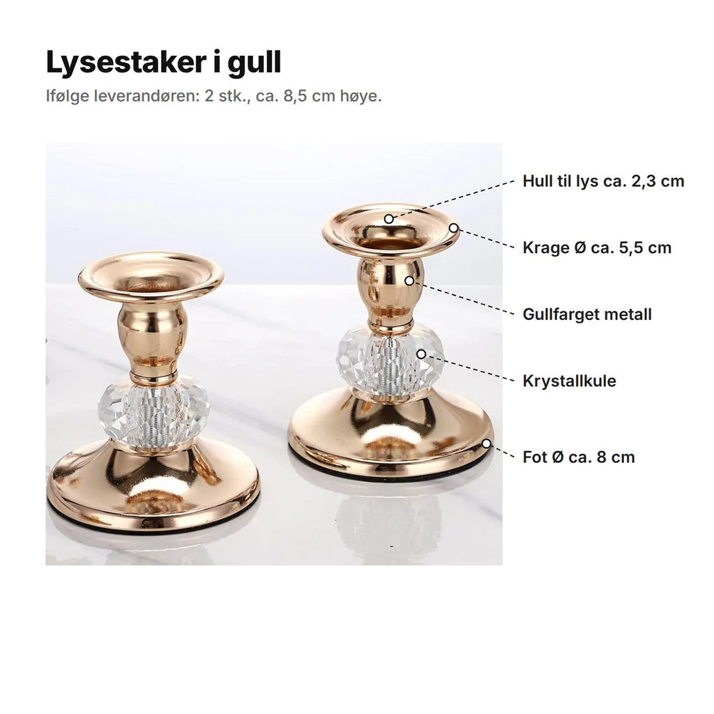 Lysestaker gull forklart: hull til lys ca. 2,3 cm, krage Ø ca. 5,5 cm, gullfarget metall, krystallkule og fot Ø ca. 8 cm
