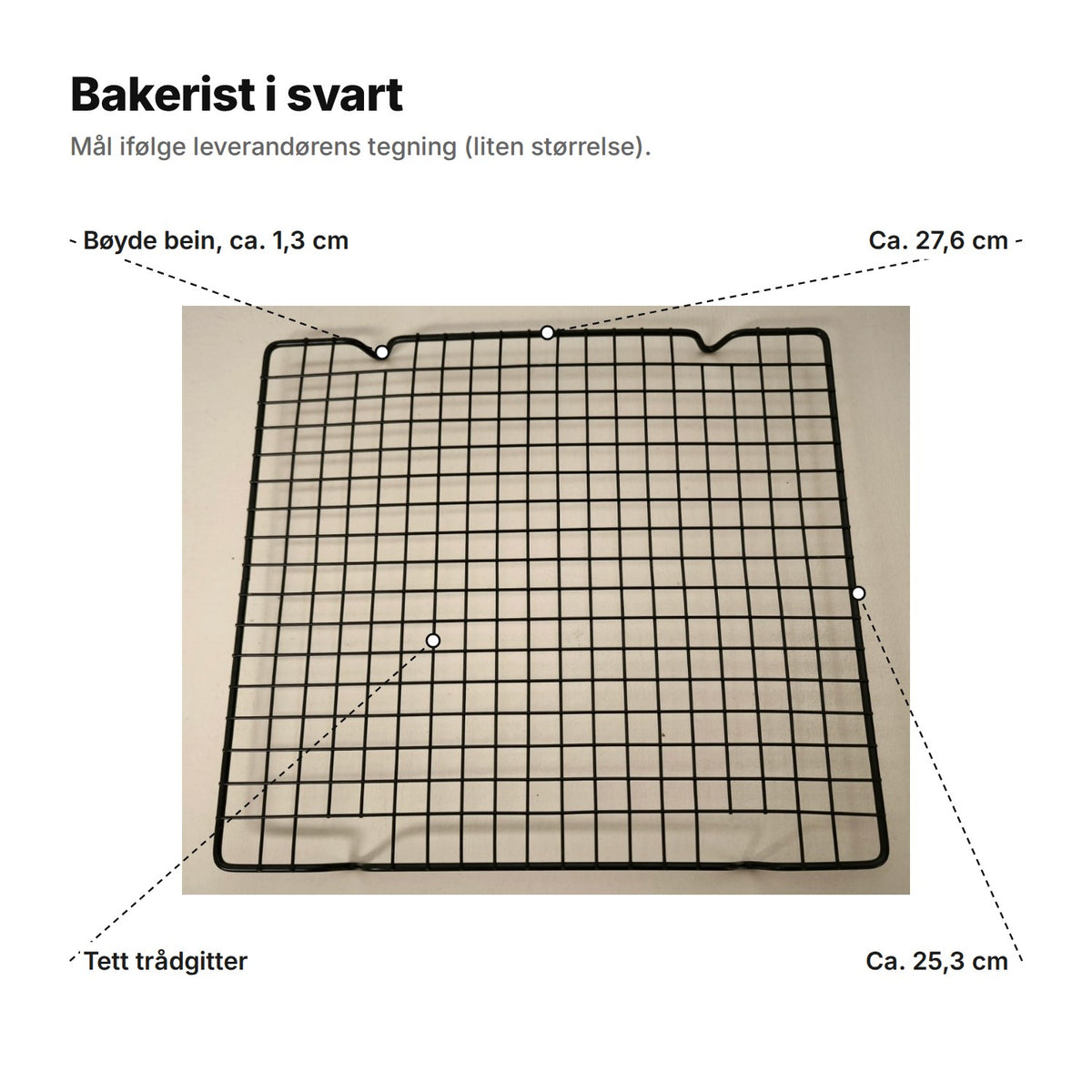 Svart bakerist forklart: ca. 27,6 × 25,3 cm, bøyde bein på ca. 1,3 cm og tett trådgitter