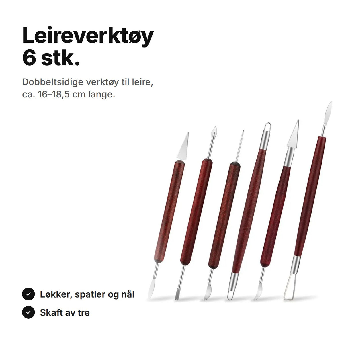Leireverktøy 6 stk.: dobbeltsidige verktøy til leire, ca. 16–18,5 cm, med løkker, spatler, nål og skaft av tre