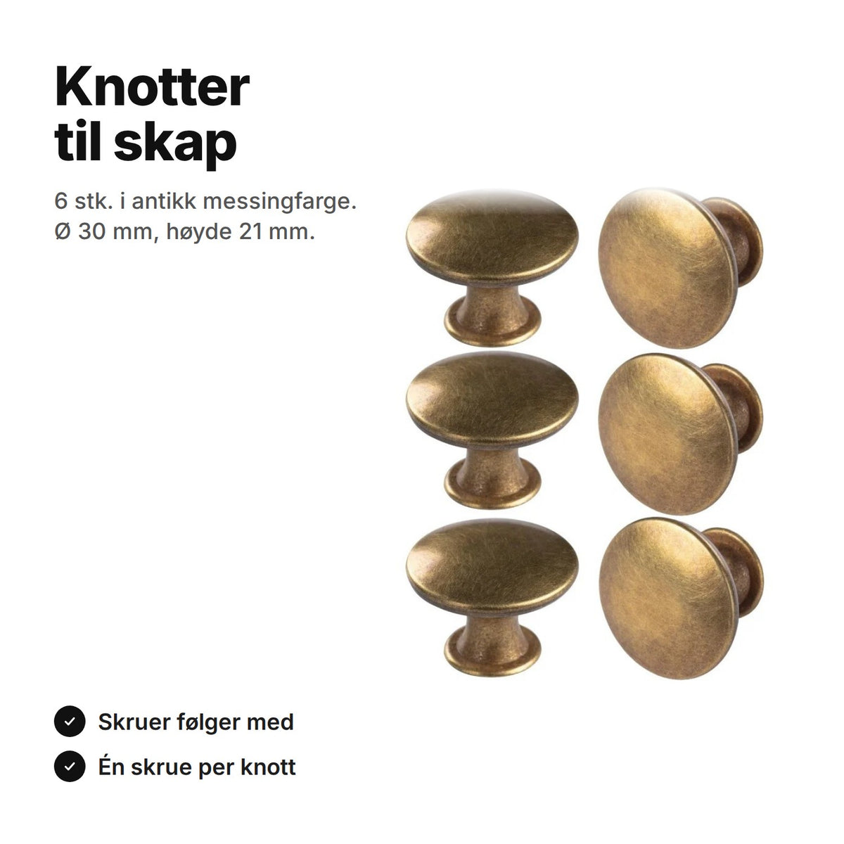 Seks runde knotter til skap i antikk messing, Ø 30 mm og høyde 21 mm