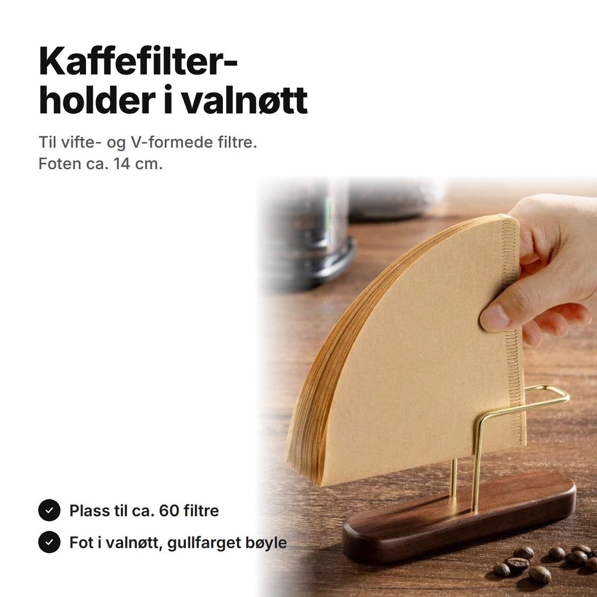 Kaffefilterholder i valnøtt med gullfarget bøyle – plass til ca. 60 vifte- eller V-formede filtre, fot ca. 14 cm