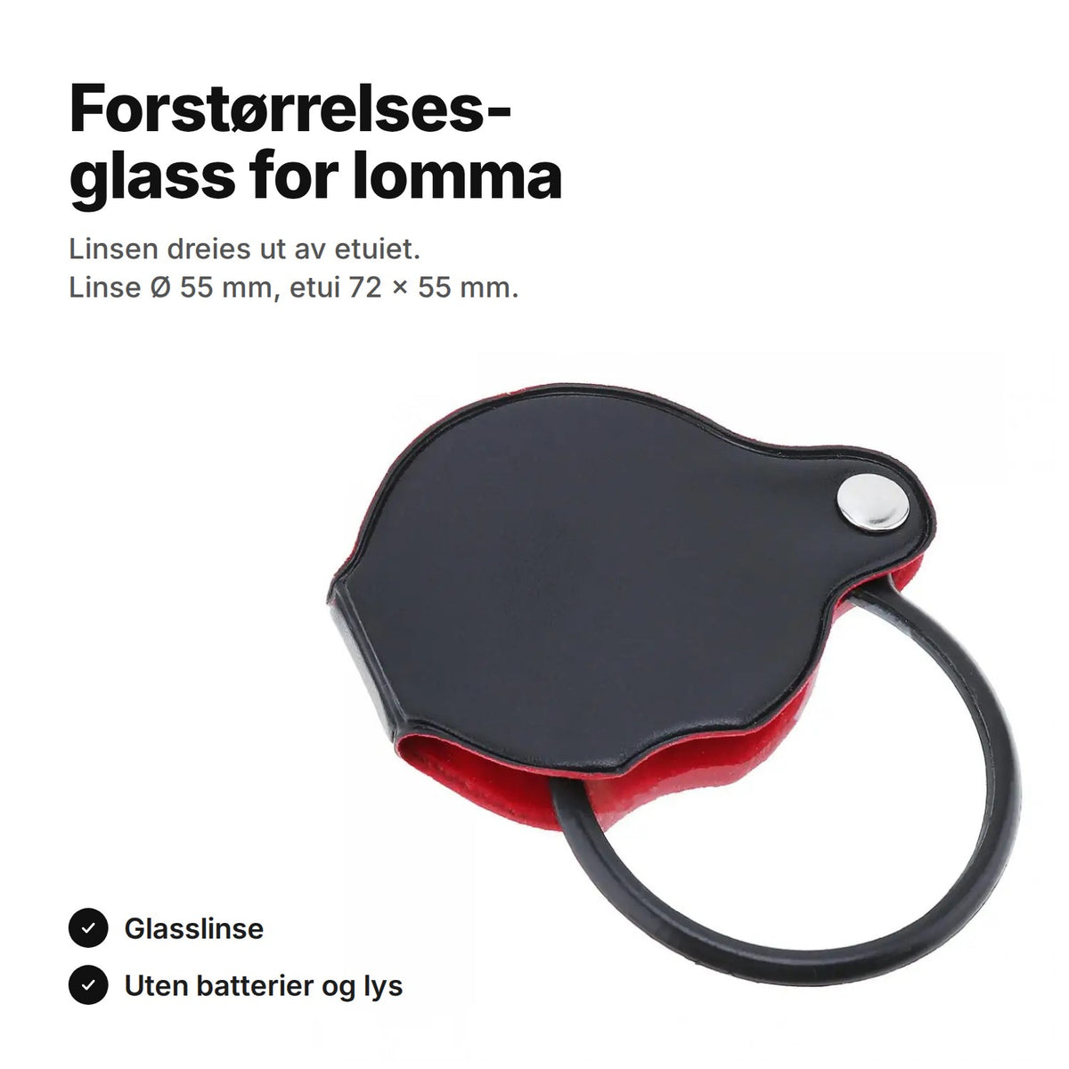 Forstørrelsesglass i lommeformat: glasslinse Ø 55 mm som dreies ut av et svart etui