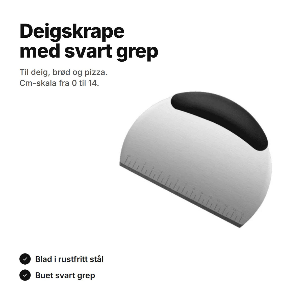 Deigskrape i rustfritt stål med buet svart grep og cm-skala fra 0 til 14 på den rette kanten