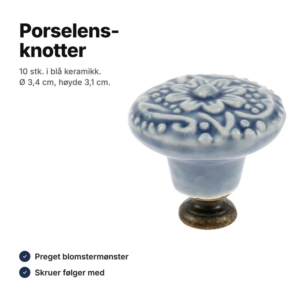 Ti blå porselensknotter i keramikk med preget blomst, Ø 3,4 cm og høyde 3,1 cm