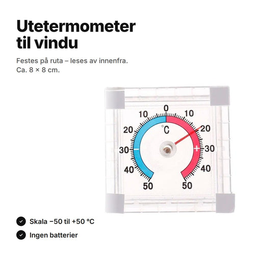 Utetermometer til vindu – festes på ruta og leses av innenfra; skala −50 til +50 °C, ingen batterier, ca. 8 × 8 cm